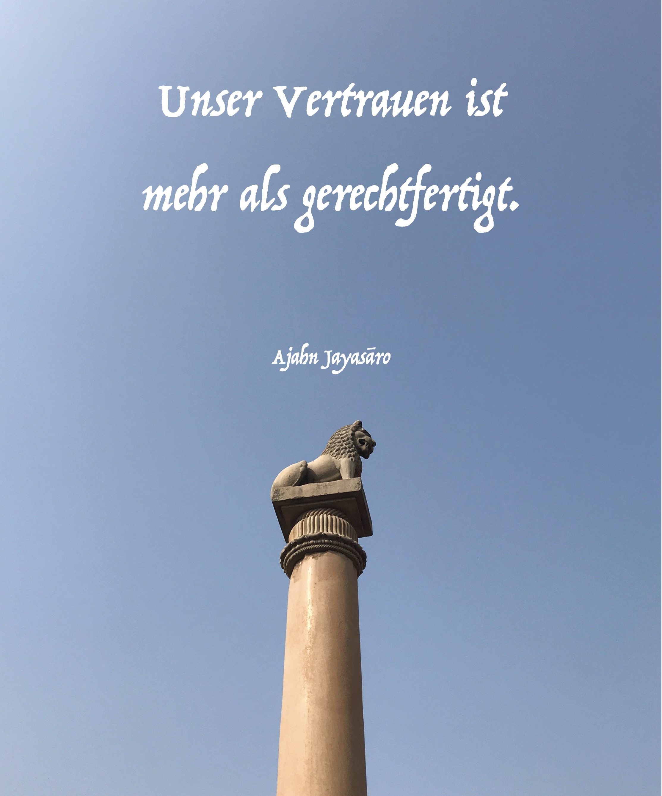 Die historischen Grundlagen des Buddhismus sind nachprüfbar